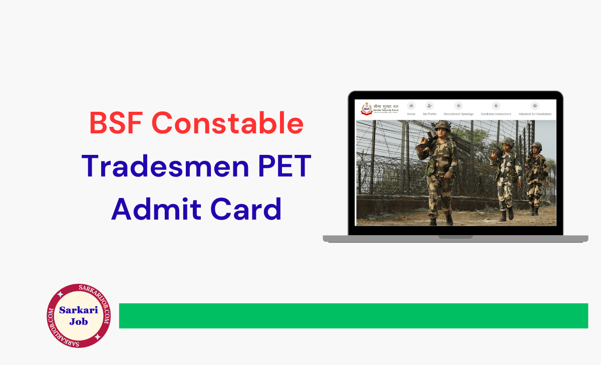 BSF Constable Tradesmen PET Admit Card 2025