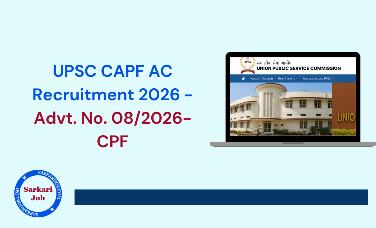 UPSC CAPF AC Recruitment 2026 notification details