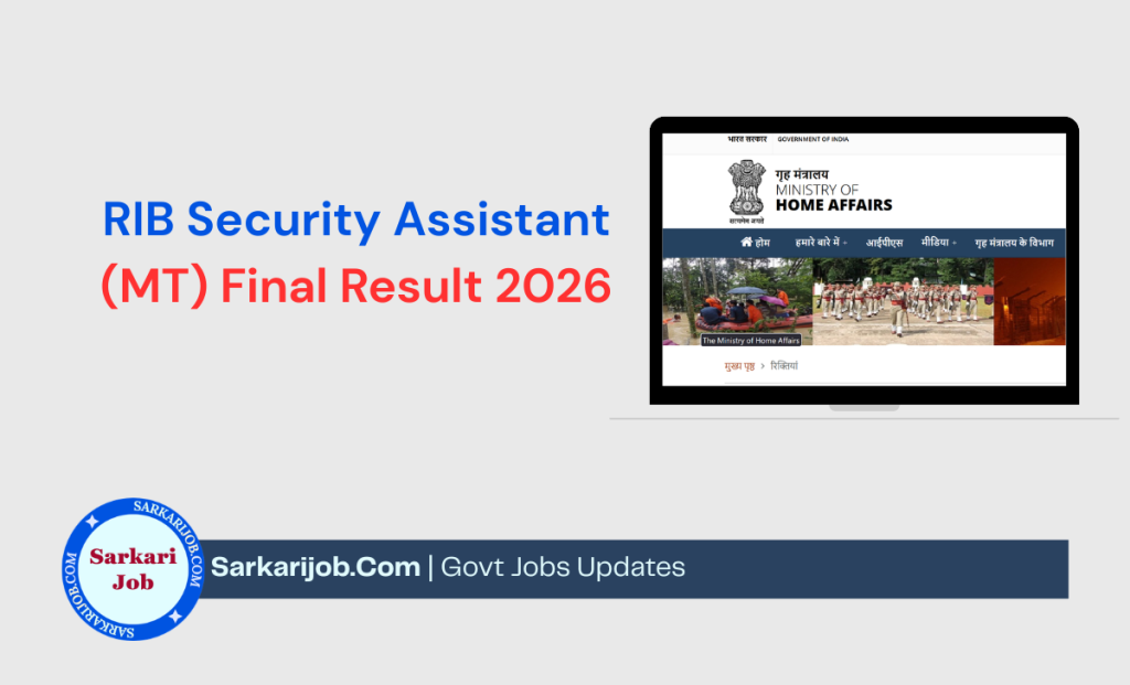 IB Security Assistant (MT) Final Result 2026 notification details