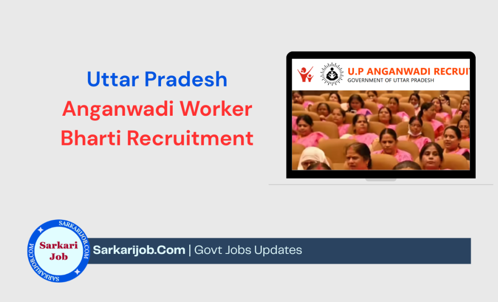 Uttar Pradesh Anganwadi Worker Bharti Recruitment 2026 notification details
