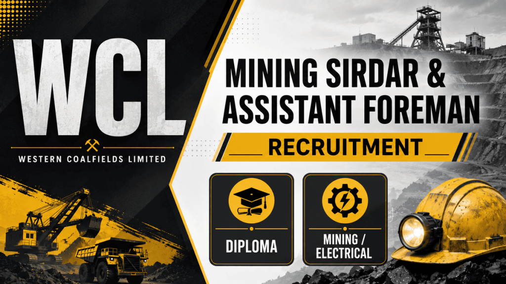 WCL Mining Sirdar, Assistant Foreman Recruitment Online Form 2026 notification details