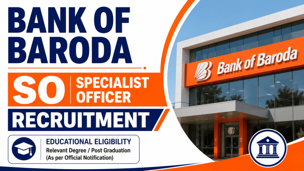 Bank of Baroda BOB Specialist Officer SO Recruitment 2026 notification details