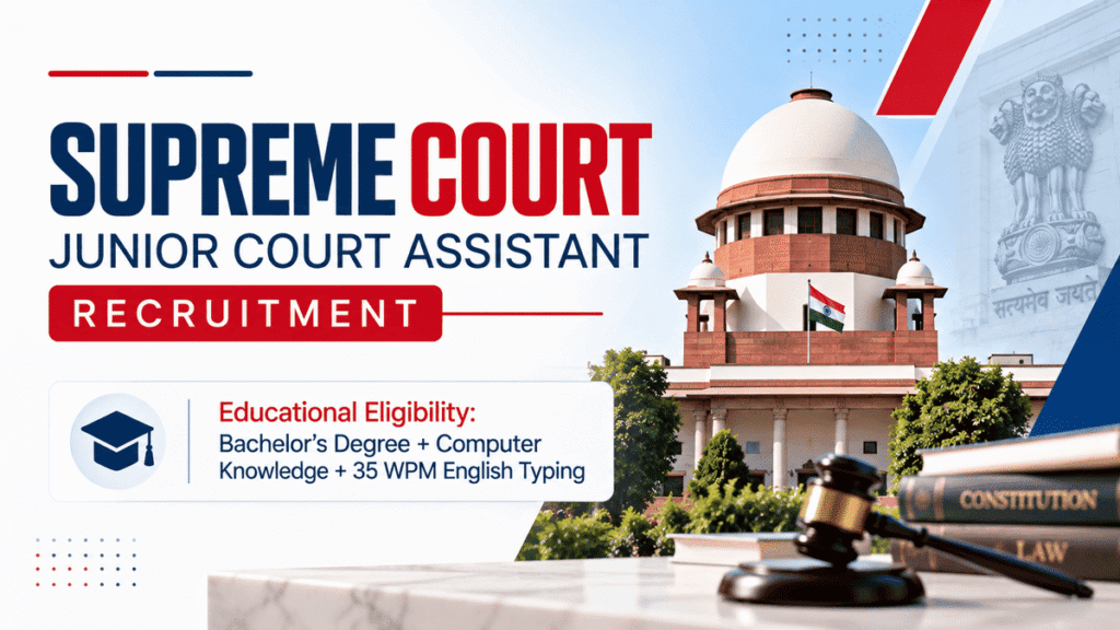 Supreme Court Junior Court Assistant Recruitment Online Form 2026 notification details